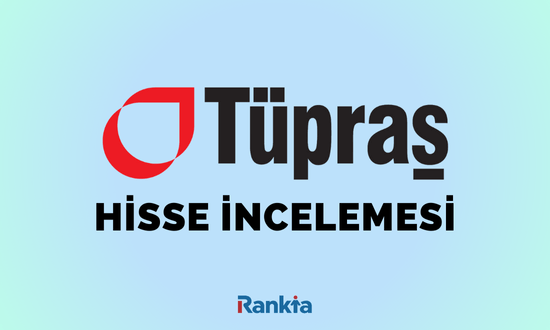 Tüpraş hisse incelemesi