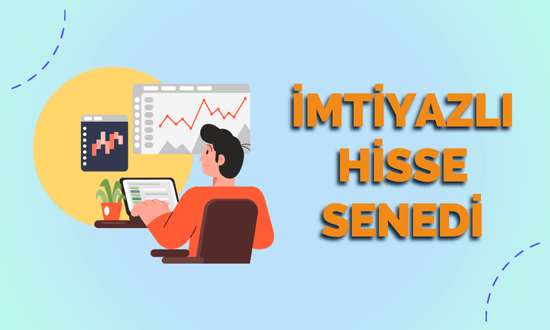 imtiyazlı hisse senedi