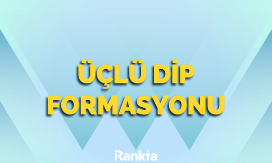 üçlü dip formasyonu