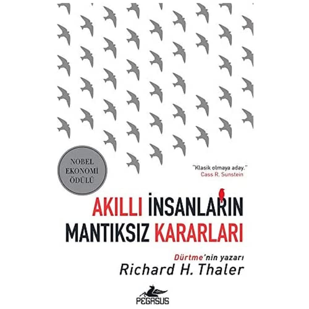 Akıllı İnsanların Mantıksız Kararları - Richard H. Thaler