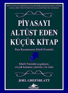 Piyasayı Alt Üst Eden Küçük Kitap - Joel Greenblatt