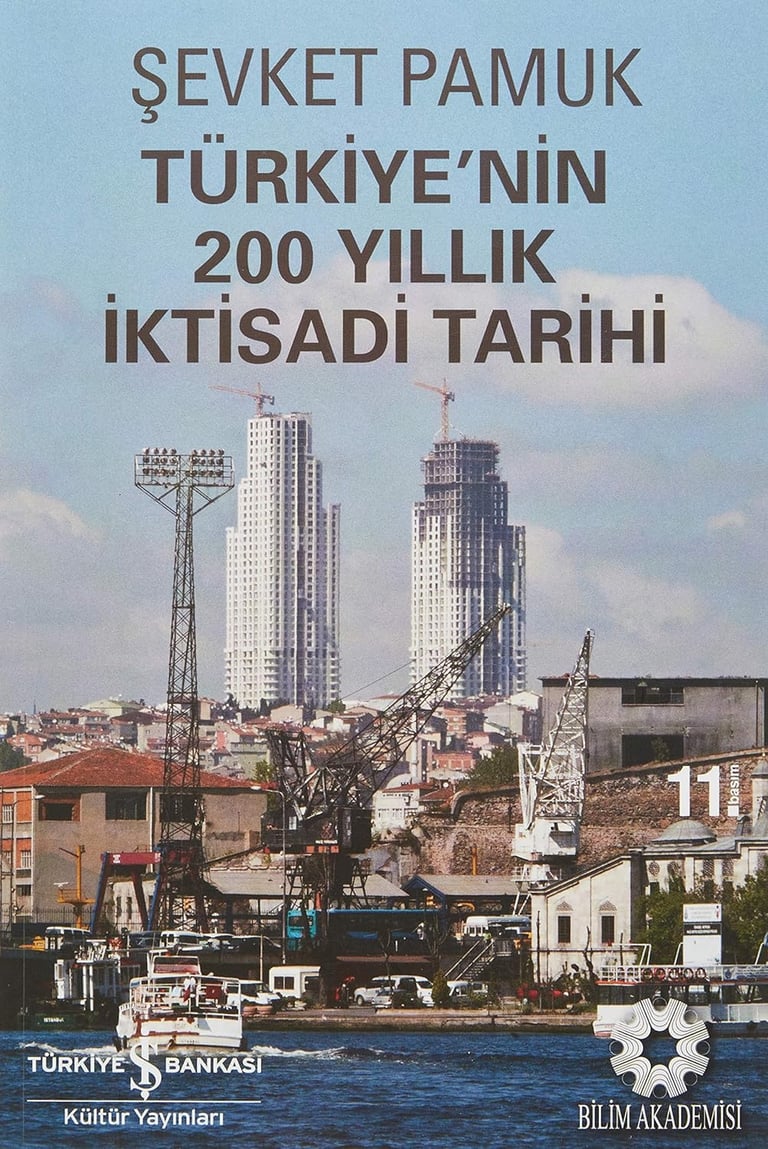 Türkiye'nin 200 Yıllık İktisadi Tarihi - Şevket Pamuk