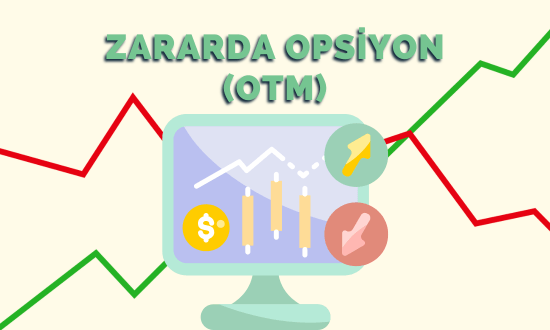 zararda opsiyon OTM