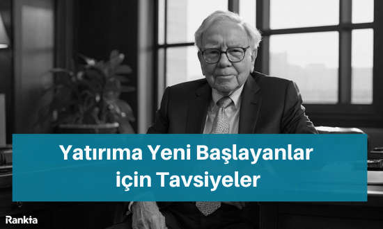 Yatırıma Yeni Başlayanlar için Tavsiyeler
